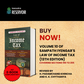 Sampath Iyengar's Law of Income Tax (13th Edition), 2022 : Volume 10